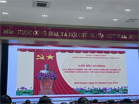 Bồi dưỡng chính trị hè cho đội ngũ CBQL, Chủ tịch Công Đoàn các trường học trên địa bàn Huyện Bĩnh Xuyên